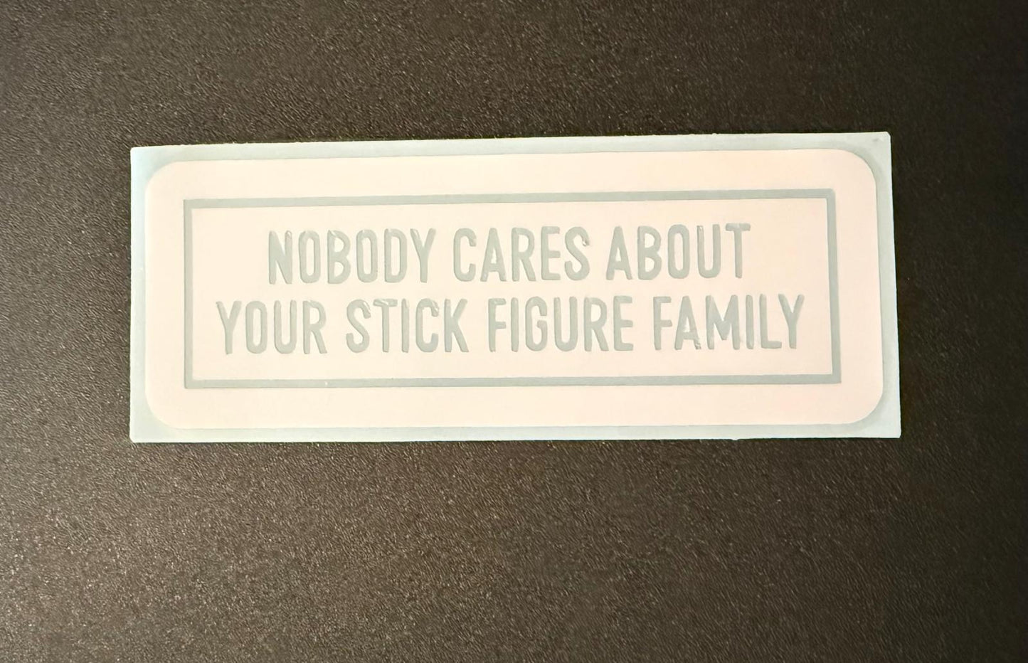 Nobody cares about your stick figure family